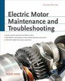 Electric Motor Maintenance and Troubleshooting 2nd Edition