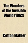 The Wonders of the Invisible World (1862)