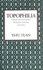 Topophilia  A Study of Environmental Perceptions Attitudes and Values