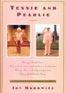 Tessie and Pearlie  A Granddaughter's Story