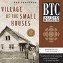 Village of the Small Houses A Memoir of Sorts