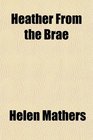 Heather From the Brae