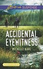 Accidental Eyewitness