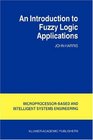 An Introduction to Fuzzy Logic Applications
