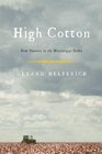 High Cotton Four Seasons in the Mississippi Delta