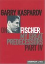 Garry Kasparov on Fischer  Garry Kasparov on My Great Predecessors Part 4