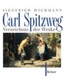 Carl Spitzweg Verzeichnis der Werke Gemlde und Aquarelle
