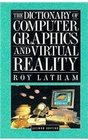 The Dictionary of Computer Graphics and Virtual Reality