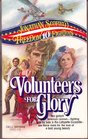 Volunteers for Glory (Freedom Fighters, No 10)