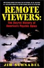 Remote Viewers  The Secret History of America's Psychic Spies