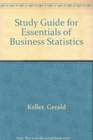 Study Guide for Essentials of Business Statistics