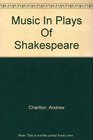 Music In Plays Of Shakespeare