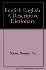 English English A Descriptive Dictionary