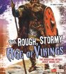 The Rough Stormy Age of Vikings