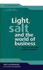 Light Salt and the World of Business Why we must stand against corruption