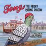 Tony the Ferry Riding Pigeon
