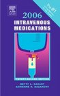 2006 Intravenous Medications A Handbook for Nurses and Allied Health Professionals