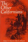 The Other Californians Prejudice and Discrimination Under Spain Mexico and the United States to 1920
