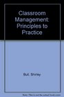 Classroom Management Principles to Practice