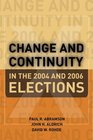 Change and Continuity in the 2004 and 2006 Elections