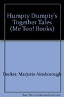 Humpty Dumpty's Together Tales (Me Too! Books)
