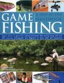 Game Fishing A StepbyStep Handbook Expert advice  for  successful coarse fishing with over 200 practical photographs and diagrams  to show skills and  equipment