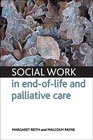 Social Work in Endoflife and Palliative Care
