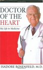 Doctor of the Heart My Life in Medicine