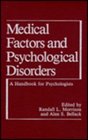Medical Factors and Psychological Disorders A Handbook for Psychologists