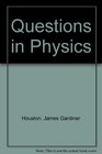 Questions in Physics