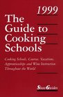 The Guide to Cooking Schools 1999