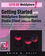Getting Started with WebSphere Development Studio Client  for iSeries by ExampleApplication Development Case Studies