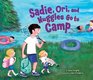 Sadie Ori and Nuggles Go to Camp