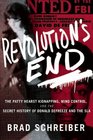 Revolution's End The Patty Hearst Kidnapping Mind Control and the Secret History of Donald DeFreeze and the SLA