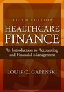 Healthcare Finance An Introduction to Accounting and Financial Management Fifth Edition