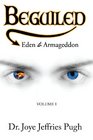 BEGUILED Eden to Armageddon Volume 1