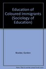 Education of Coloured Immigrants