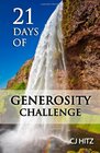 21 Days of Generosity Challenge Experiencing the Joy That Comes From a Giving Heart