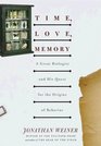 Time Love Memory  A Great Biologist and His Quest for the Origins of Behavior