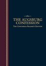 The Augsburg Confession  Concordia Readers Edition
