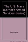 U.S. Navy (Lerner's Armed Services Series)