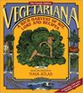 Vegetariana A Rich Harvest of Wit Lore and Recipes