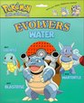 Evolvers Water  Squirtle Wartortle Blastoise