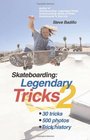 Skateboarding Legendary Tricks 2