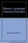 Speech Language and Hearing Disorders