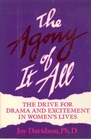 The Agony of It All: The Drive for Drama and Excitement in Women's Lives