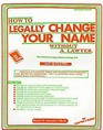 How to Legally Change Your Name Without a Lawyer The National Legal Name Change Kit