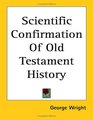Scientific Confirmation Of Old Testament History