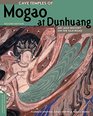 Cave Temples of Mogao at Dunhuang Art and History on the Silk Road Second Edition