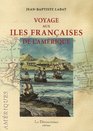 Voyage aux Iles franaises de l'Amrique